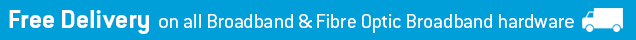 FREE DELIVERY on all broadband & fibre optic broadband hardware