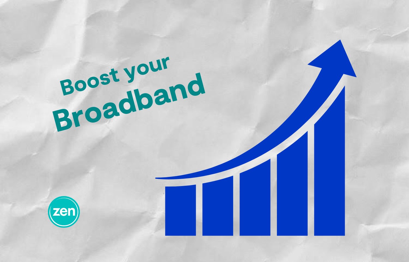 Boost your broadband with next level connections from Zen