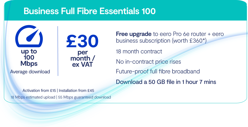 Business Full Fibre Essentials 100
