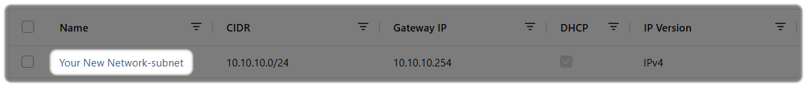 The name of the network to open the Subnet Details
