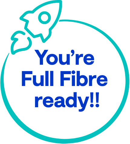 Full Fibre Ready
